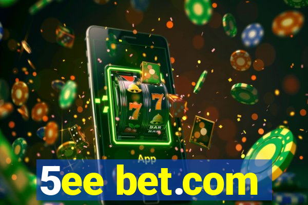 5ee bet.com